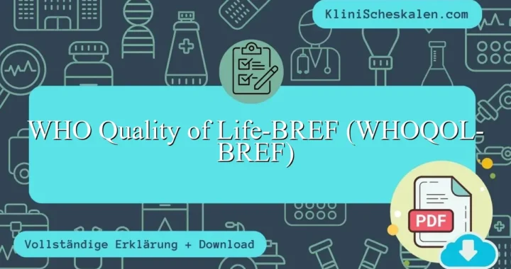 WHO Quality of Life-BREF (WHOQOL-BREF) auf Deutsch PDF